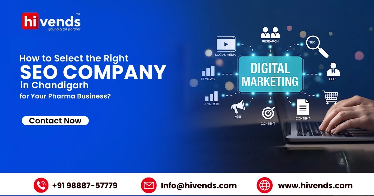 Select the Right SEO Company in Chandigarh for Your Pharma Business?