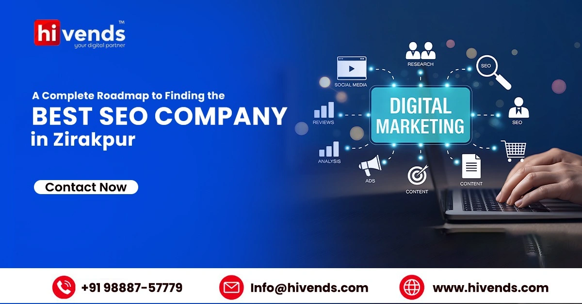 The Complete Roadmap to Identify the best SEO company in Zirakpur for Your Needs