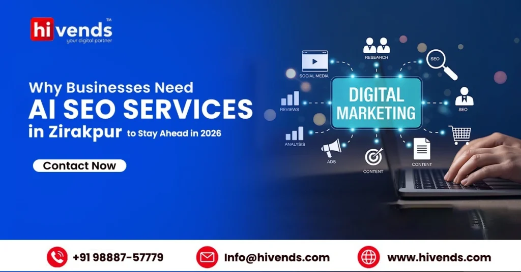 Why Businesses Need AI SEO Services in Zirakpur to Stay Ahead in 2026