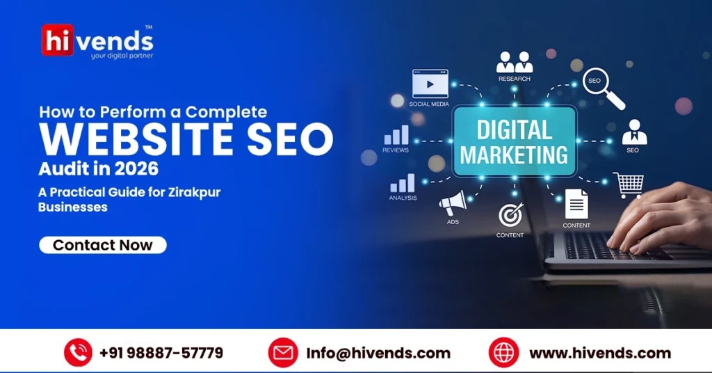 How to Perform a Complete Website SEO audit in 2026: Guide for Zirakpur businesses